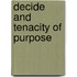 Decide And Tenacity Of Purpose