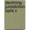 Declining Jurisdiction Opils C door Onbekend