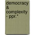 Democracy & Complexity - Ppr.*