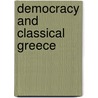 Democracy And Classical Greece door John Kenyon Davies