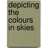 Depicting The Colours In Skies by Michael Wilcox