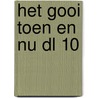 Het Gooi toen en nu dl 10