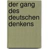 Der Gang des deutschen Denkens door Mark Michalski