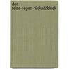 Der Reise-Regen-Rücksitzblock door Onbekend