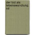 Der Tod Als Lebenswandlung. Cd