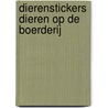 Dierenstickers  dieren op de boerderij