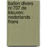 Ballon divers nl:707 de kleuren: nederlands - frans