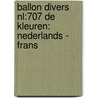 Ballon divers nl:707 de kleuren: nederlands - frans door Nvt