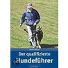 Der qualifizierte Hundeführer door Manfred Müller