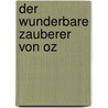 Der wunderbare Zauberer von Oz door Martin Auer