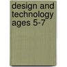 Design And Technology Ages 5-7 door Sandie Kendall