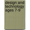 Design And Technology Ages 7-9 door Nerys Tudor Jones