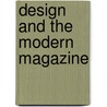 Design and the Modern Magazine door Onbekend