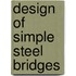 Design of Simple Steel Bridges