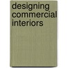Designing Commercial Interiors door Elizabeth Anne Rogers