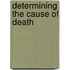 Determining the Cause of Death