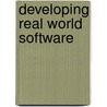 Developing Real World Software door Richard Schlesinger