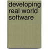 Developing Real World Software by Richard Schlesinger