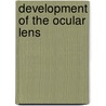 Development of the Ocular Lens door Michael L. Robinson