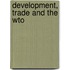 Development, Trade And The Wto