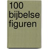 100 Bijbelse figuren