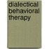 Dialectical Behavioral Therapy