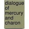 Dialogue Of Mercury And Charon door Alfonso De Vald s