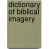 Dictionary Of Biblical Imagery door T. Longman