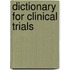 Dictionary for Clinical Trials