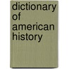 Dictionary of American History door Charles Scribners Publishing