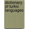Dictionary of Turkic Languages by Zhoumaghaly Abouv