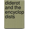 Diderot And The Encyclop Dists by John Morley