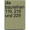 Die Baureihen 119, 219 und 229 by Kurt Köhler