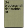 Die Bruderschaft der Krabbe 01 door Mathieu Gallie