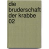 Die Bruderschaft der Krabbe 02 door Mathieu Gallie