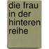 Die Frau in der hinteren Reihe