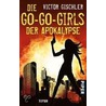 Die Go-Go-Girls der Apokalypse by Victor Girchler
