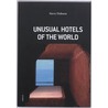 Unusual Hotels of the World door S. Dobson