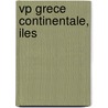 VP Grece continentale, Iles