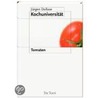 Die Kochuniversität 1: Tomate door Jürgen Dollase