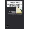 Die Mutterschaftskonstellation by Daniel N. Stern