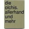 Die Olchis. Allerhand und mehr door Erhard Dietl
