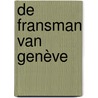 De Fransman van Genève door P. de Zeeuw Jgzn