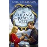 Die Schlange am Rande der Welt door John Dickinson