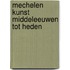 Mechelen kunst middeleeuwen tot heden