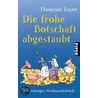 Die frohe Botschaft abgestaubt door Thommie Bayer