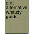Diet Alternative W/Study Guide