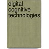 Digital Cognitive Technologies by Claire Brossard