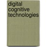 Digital Cognitive Technologies door Claire Brossard