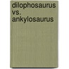 Dilophosaurus Vs. Ankylosaurus by Michael O'Hearn